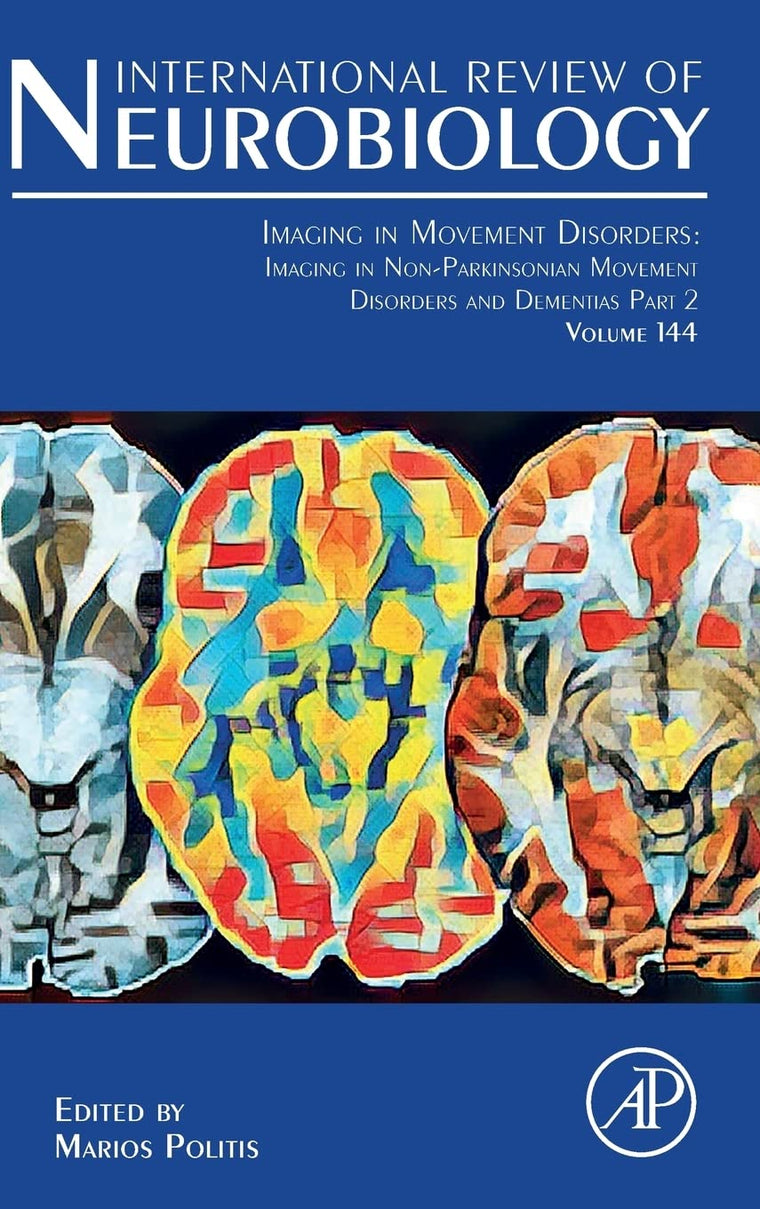 Imaging in Movement Disorders: Imaging in Movement Disorder Dementias and Rapid Eye Movement Sleep Behavior Disorder (Volume 144) (International Review of Neurobiology, Volume 144)