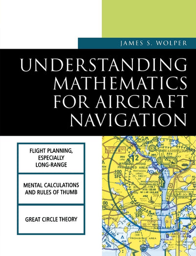 Understanding Mathematics for Aircraft Navigation (Understanding Aviation S)