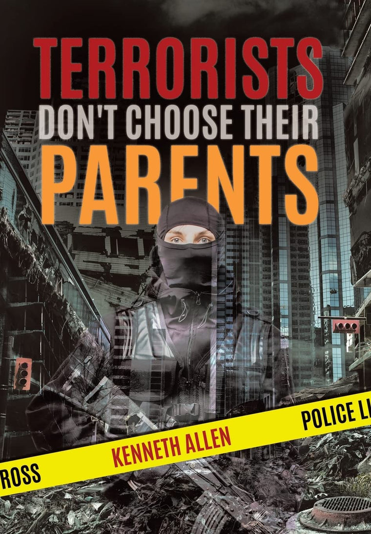Terrorists Don't Choose Their Parents (Judy Baxter)