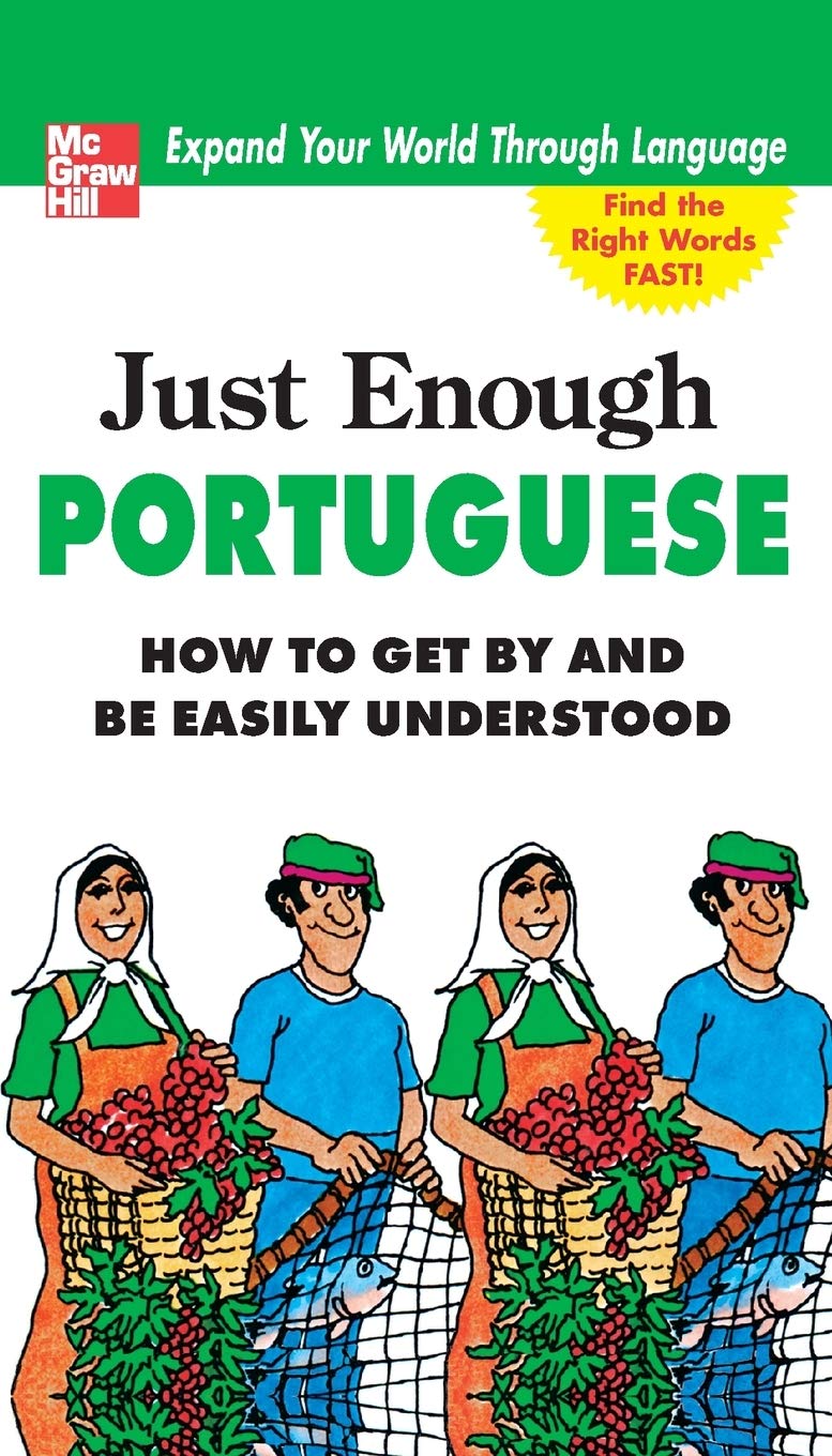 Just Enough Portuguese (Just Enough Phrasebook Series)