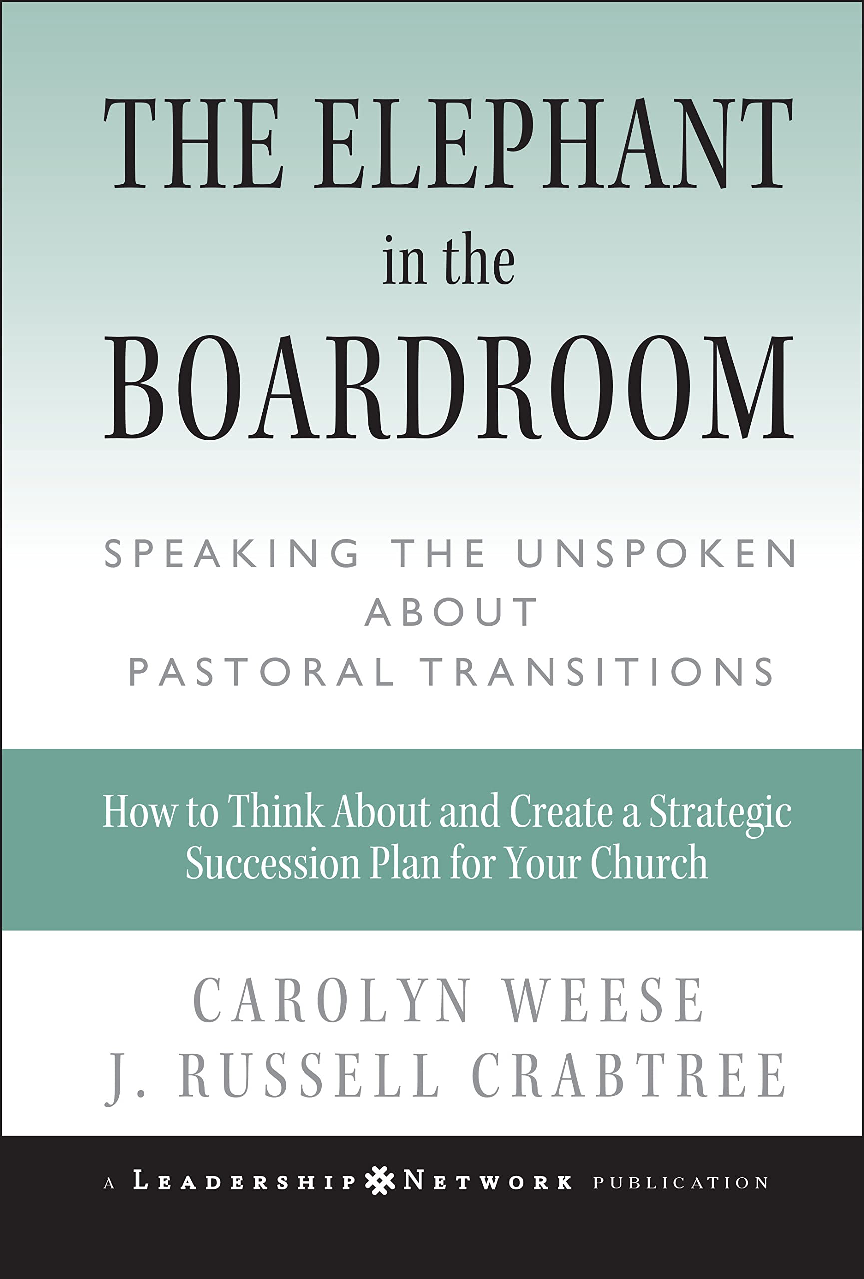 The Elephant in the Boardroom: Speaking the Unspoken about Pastoral Transitions