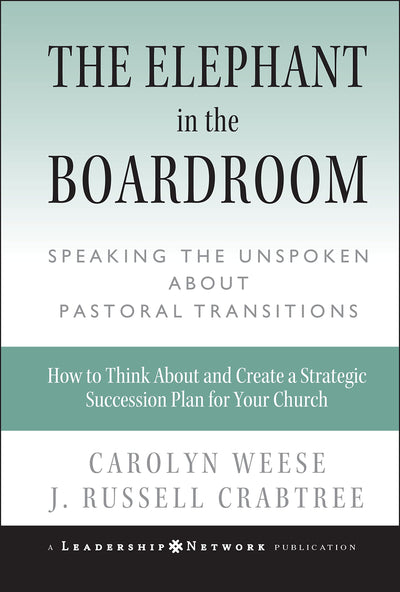 The Elephant in the Boardroom: Speaking the Unspoken about Pastoral Transitions