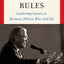 Rumsfeld's Rules: Leadership Lessons in Business, Politics, War, and Life
