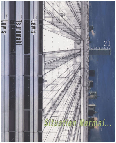 Pamphlet Architecture 21: Situation Normal