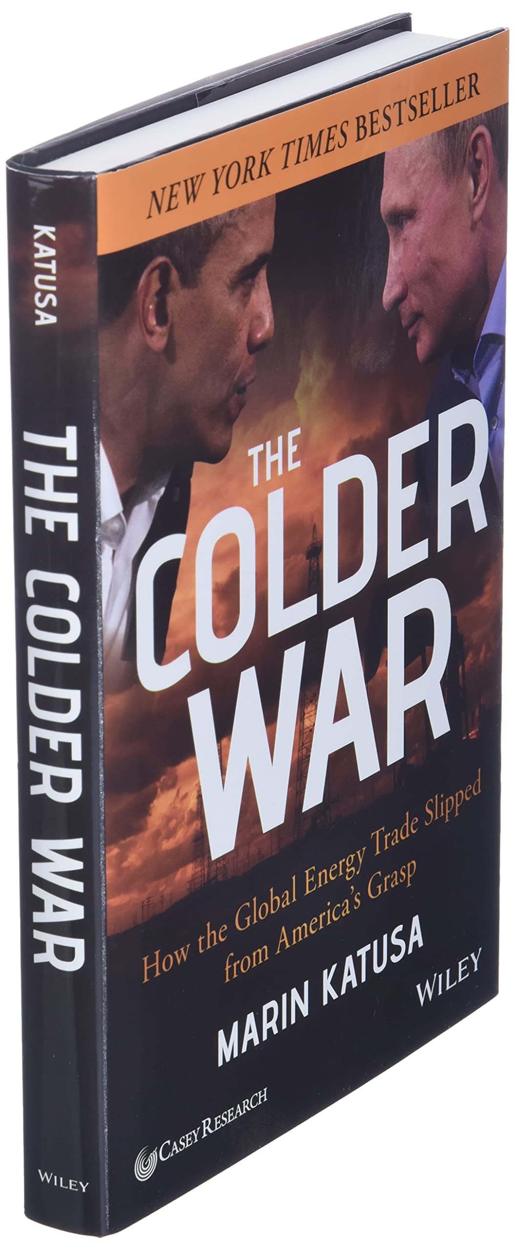The Colder War: How the Global Energy Trade Slipped from America's Grasp