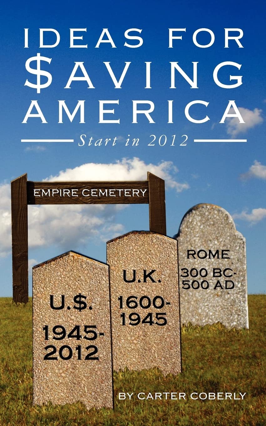 Ideas for Saving America: start in 2012