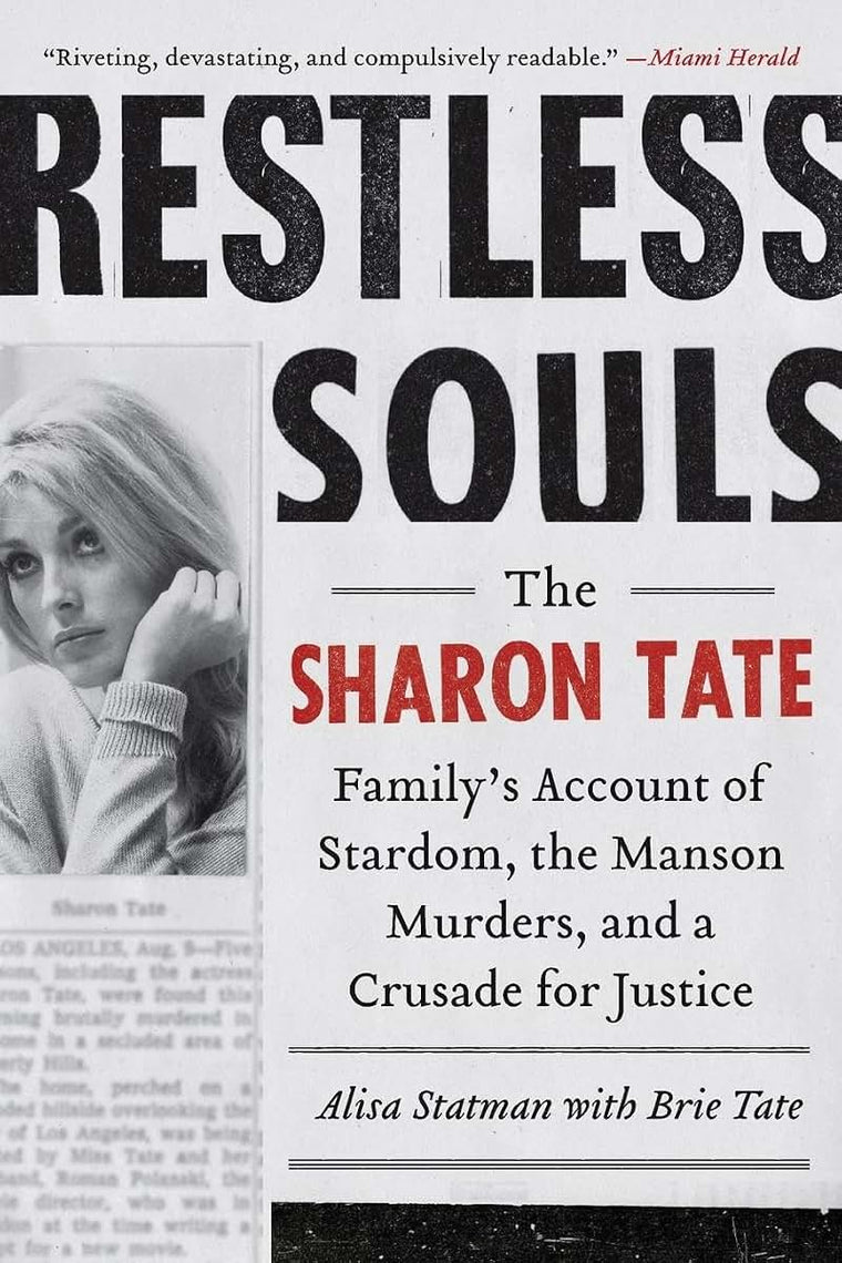 Restless Souls: The Sharon Tate Family's Account of Stardom, the Manson Murders, and a Crusade for Justice