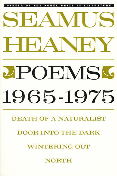 Poems, 1965-1975: Death of a Naturalist / Door Into the Dark