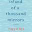Island of a Thousand Mirrors: A Novel