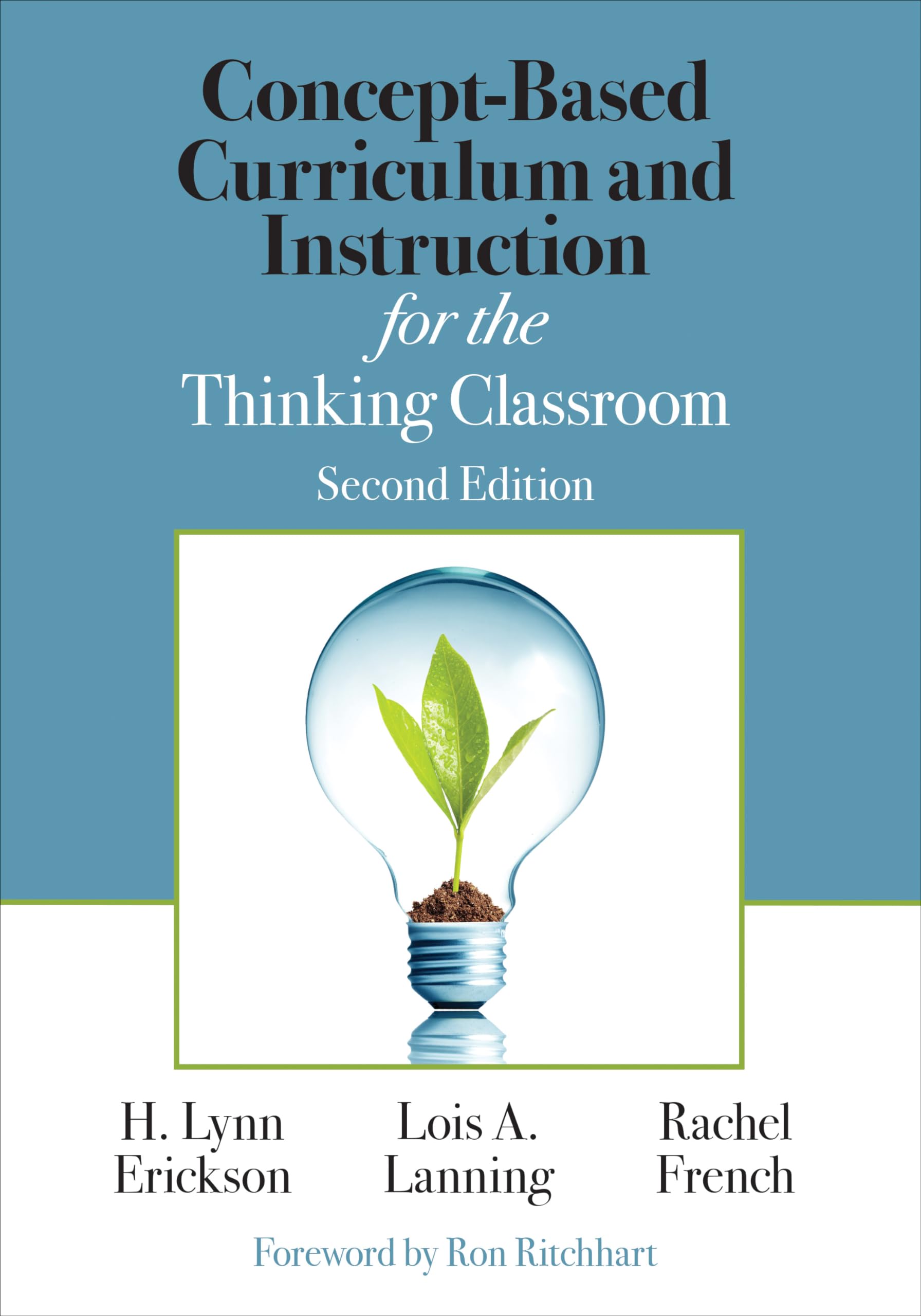 Concept-Based Curriculum and Instruction for the Thinking Classroom (Corwin Teaching Essentials)