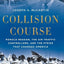 Collision Course: Ronald Reagan, the Air Traffic Controllers, and the Strike that Changed America