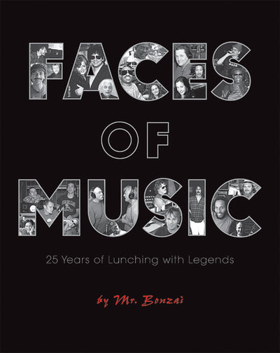 Faces of Music: 25 Years of Lunching with Legends