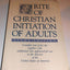 Rite of Christian Initiation of Adults, Study Edition: Complete text of the rite together with additional rites approved for use in the dioceses of the United States of America