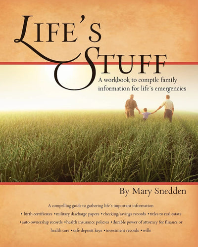 Life's Stuff: A Workbook To Compile Family Information For Life's Emergencies