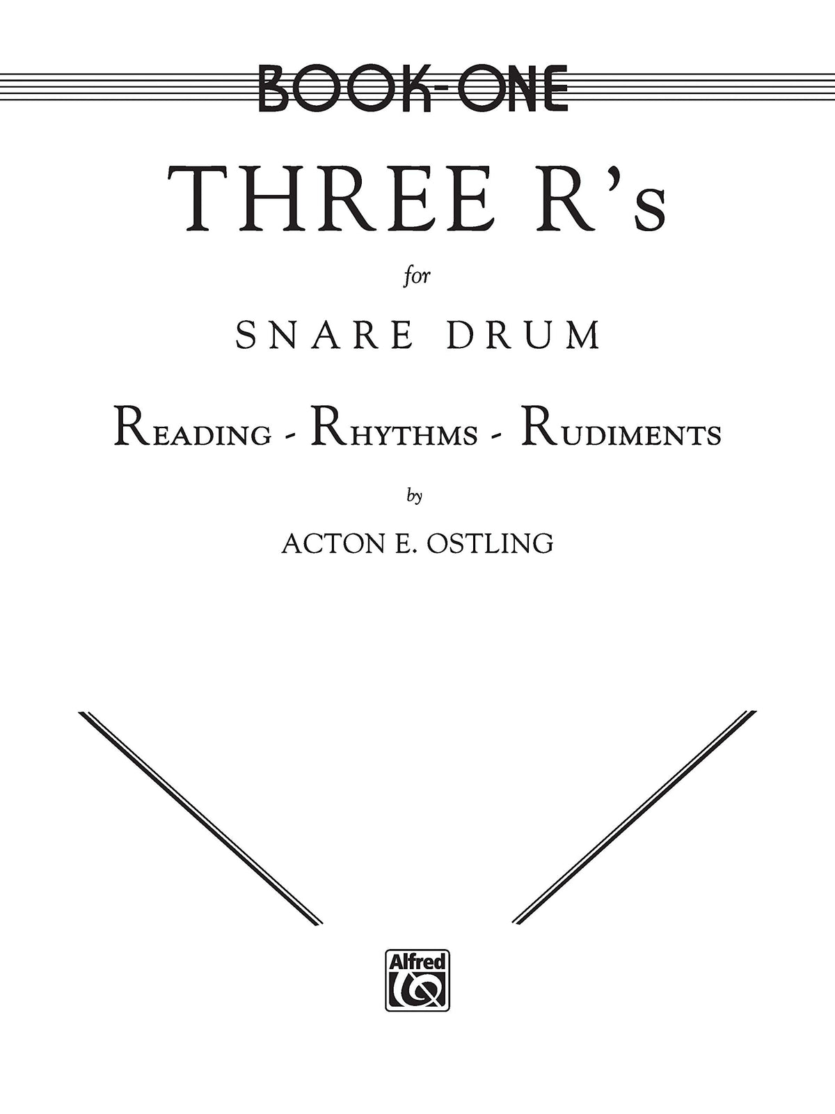 Three R's for Snare Drum, Vol 1: Reading * Rhythms * Rudiments