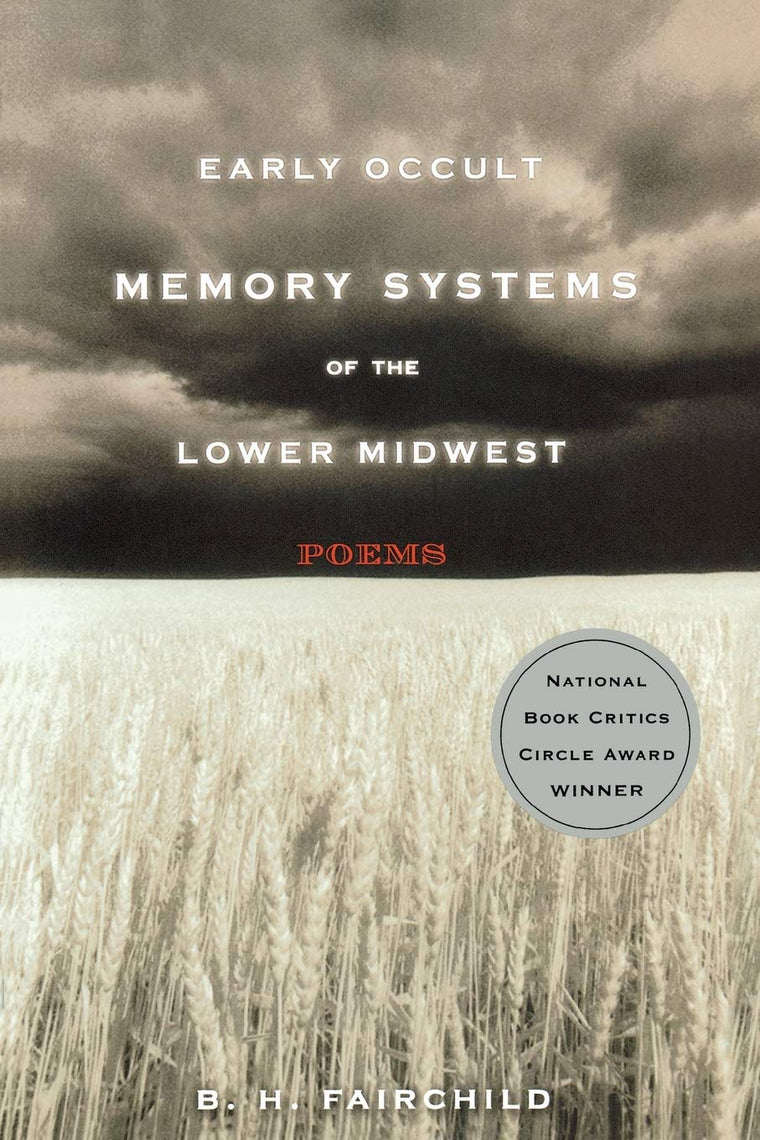 Early Occult Memory Systems of the Lower Midwest: Poems