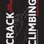 Crack Climbing: The Definitive Guide (Mountaineers Outdoor Expert)