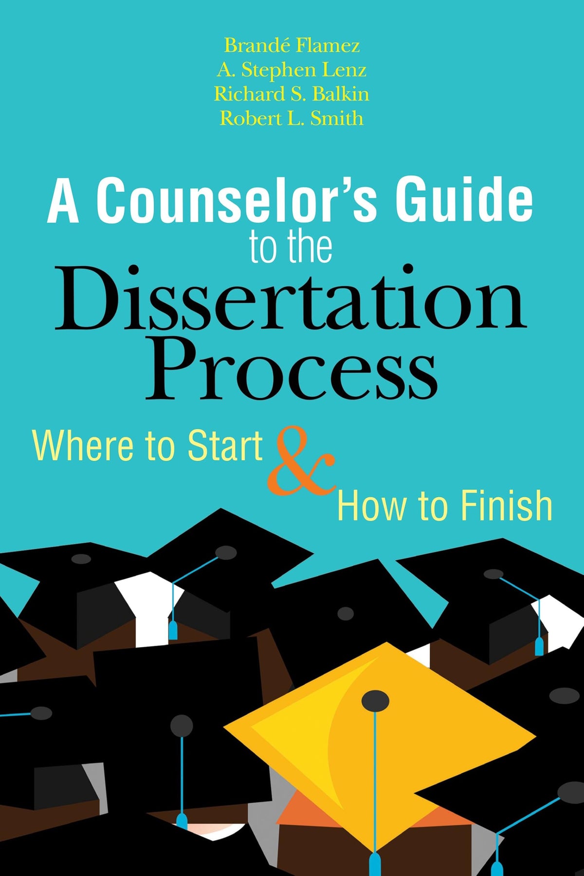 A Counselor's Guide to the Dissertation Process: Where to start & how to finish