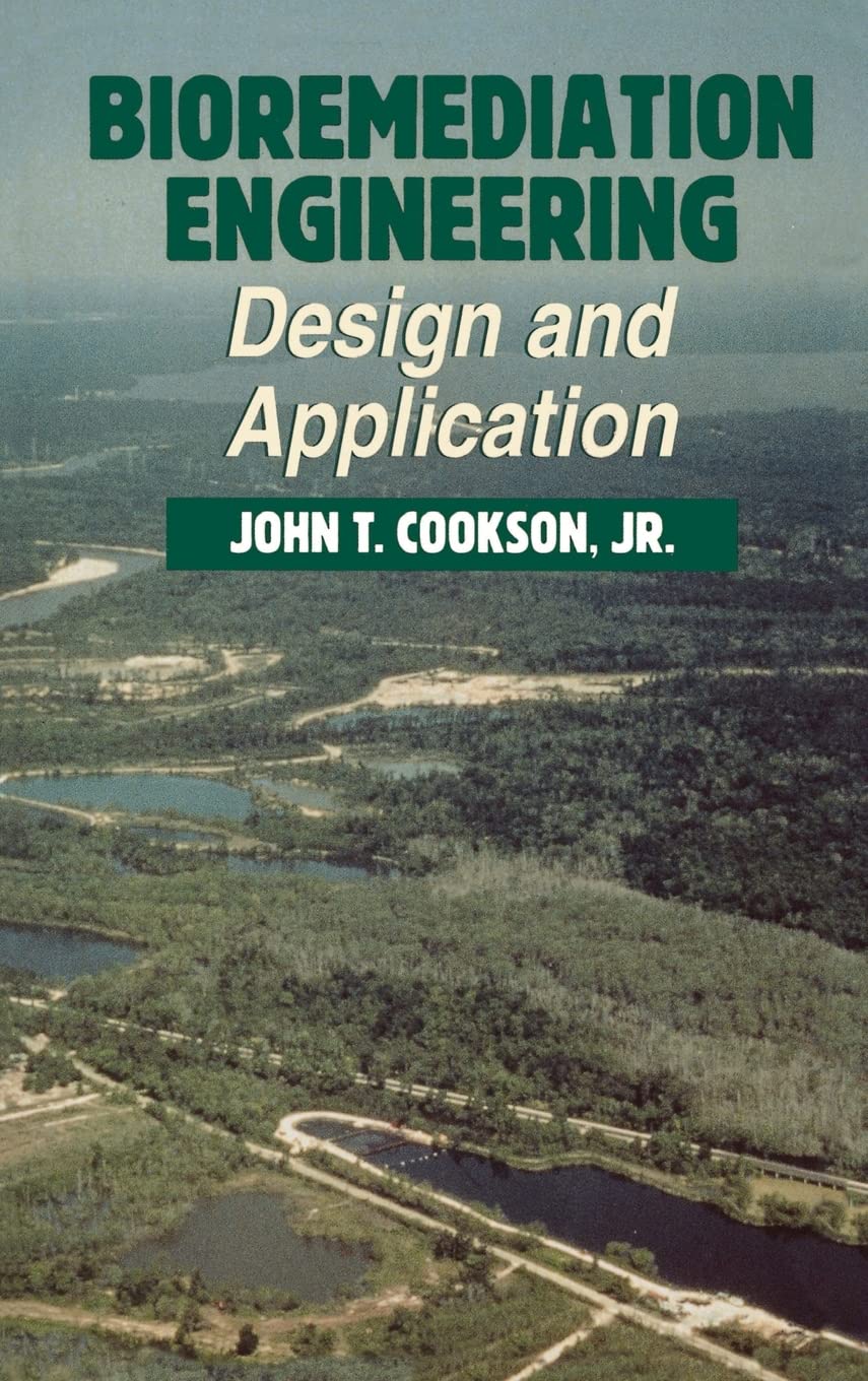 Bioremediation Engineering: Design and Applications