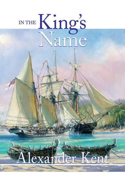 In the King's Name (The Bolitho Novels) (Volume 28)