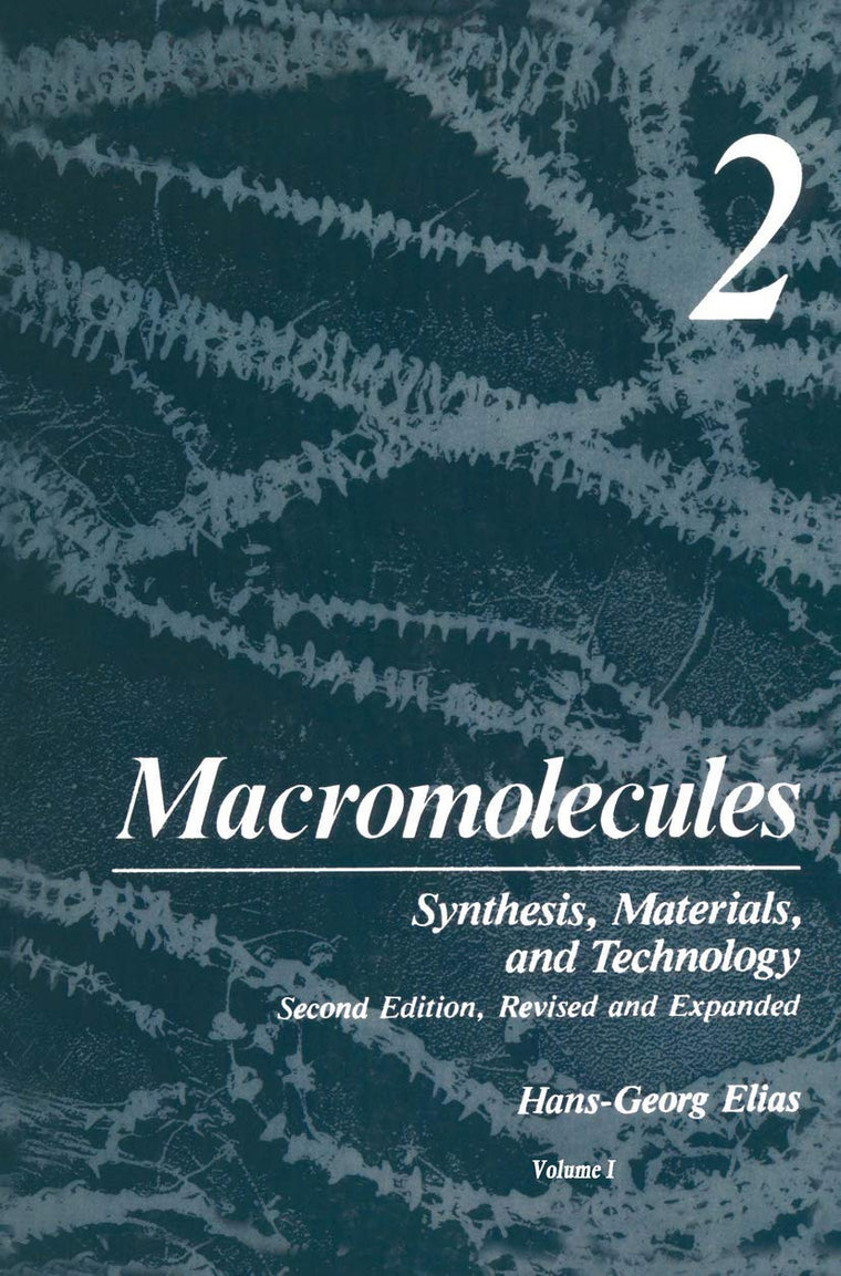 Macromolecules, Vol. 2: Synthesis, Materials, and Technology