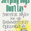 Sleeping Dogs Don't Lay: Practical Advice For The Grammatically Challenged