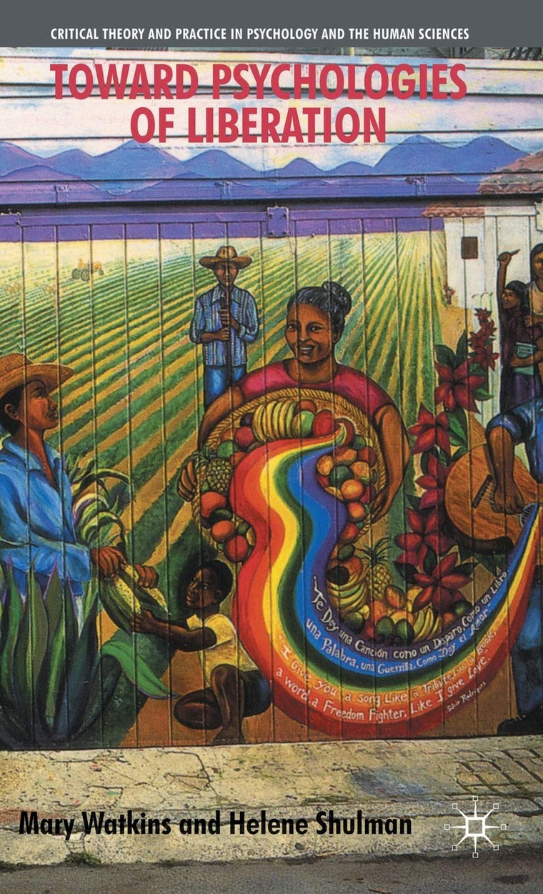 Toward Psychologies Of Liberation