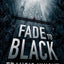 Fade to Black (A Rojan Dizon Novel, 1)