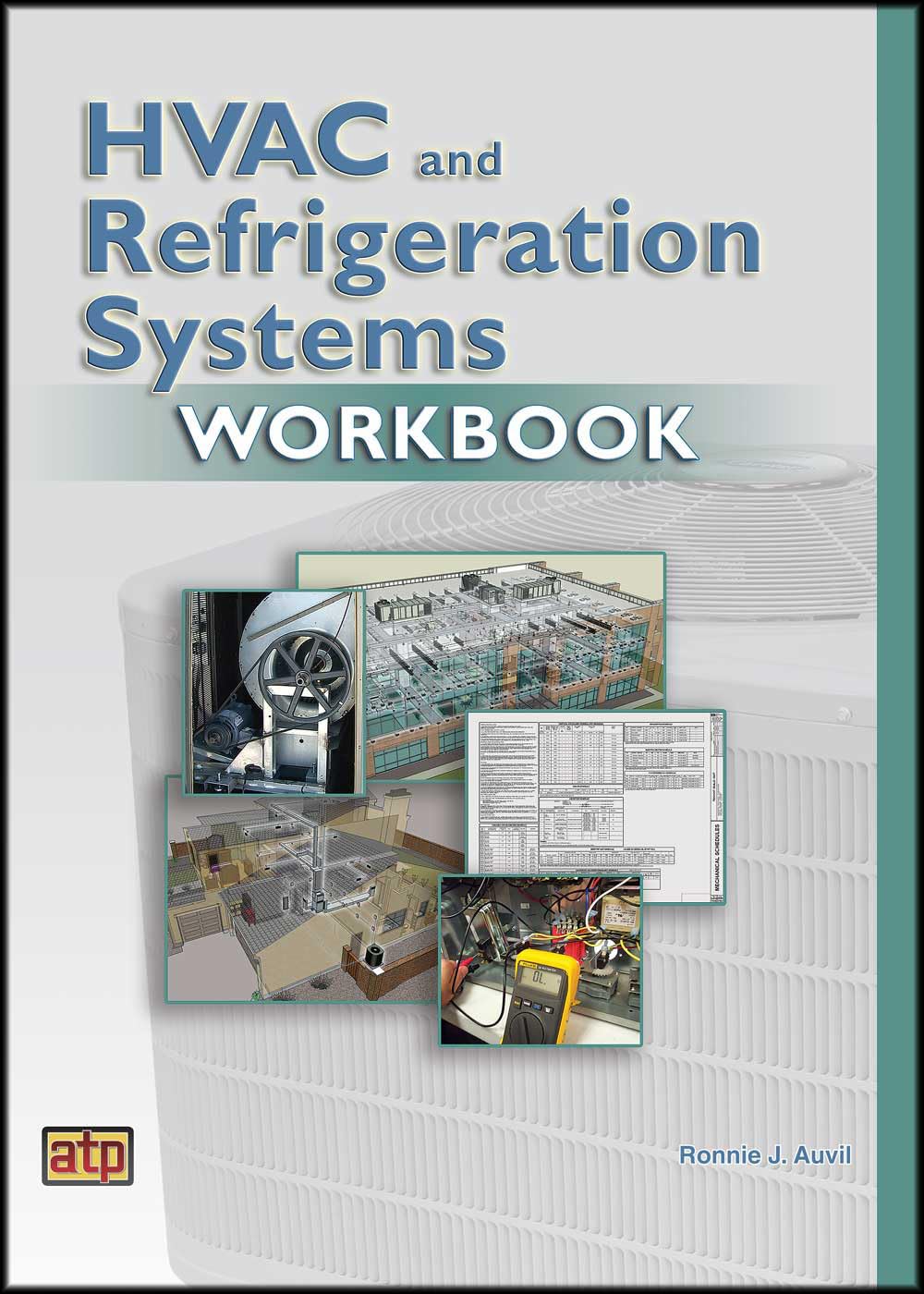HVAC and Refrigeration Systems Workbook by American Technica