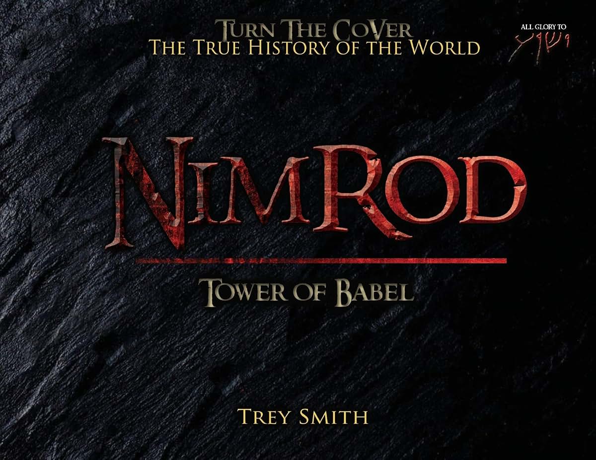 Nimrod: The Tower of Babel by Trey Smith (Paperback) (Preflood to Nimrod to Exodus)