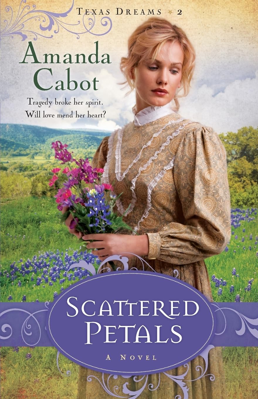Scattered Petals: A Novel (Texas Dreams)