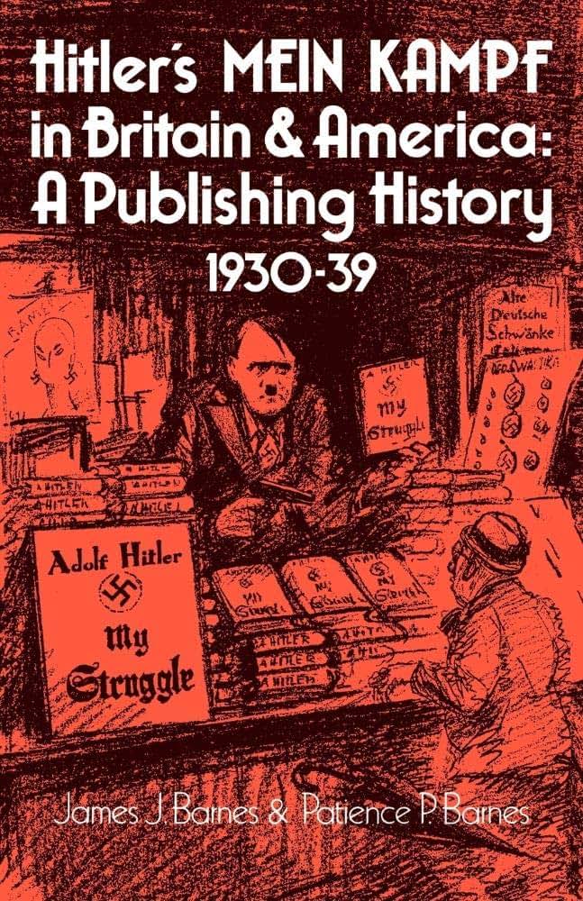Hitler's Mein Kampf in Britain and America: A Publishing History 1930-39