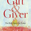 Gift and Giver: The Holy Spirit for Today
