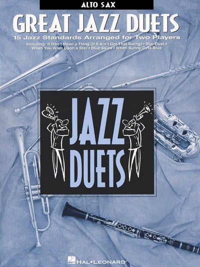 Great Jazz Duets for Alto Saxophone  15 Jazz Standards for Two Sax Players  Saxophone Duet Sheet Music Book  Classic Jazz Songbook for Sax Students and Intermediate Musicians  Jazz Duet Collection