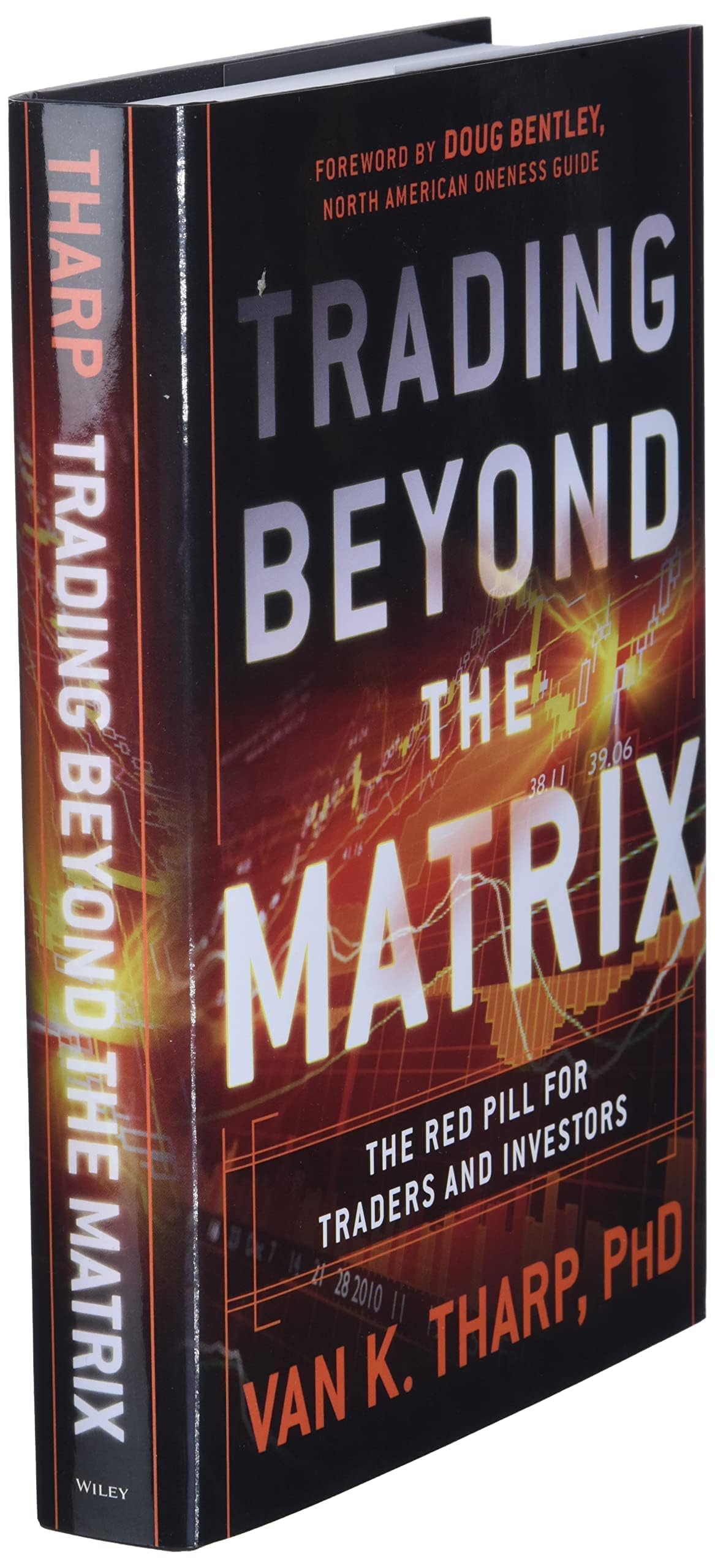 Trading Beyond the Matrix: The Red Pill for Traders and Investors