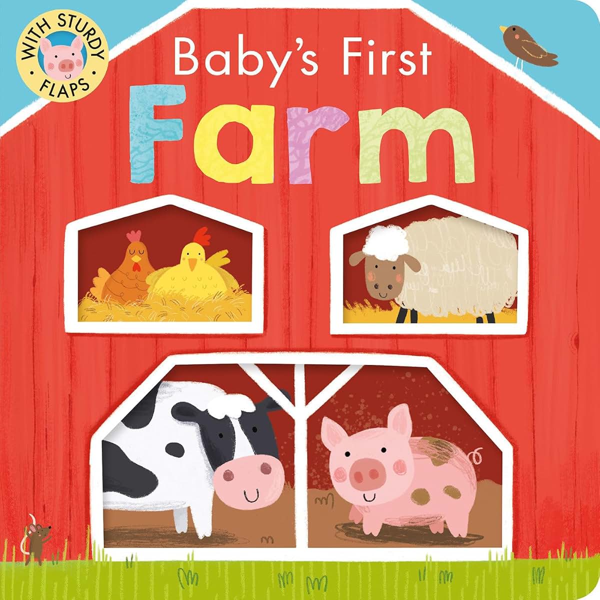 Baby's First Farm: With Sturdy Flaps