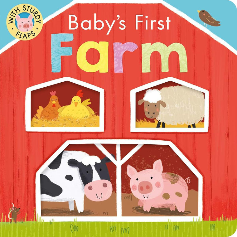 Baby's First Farm: With Sturdy Flaps