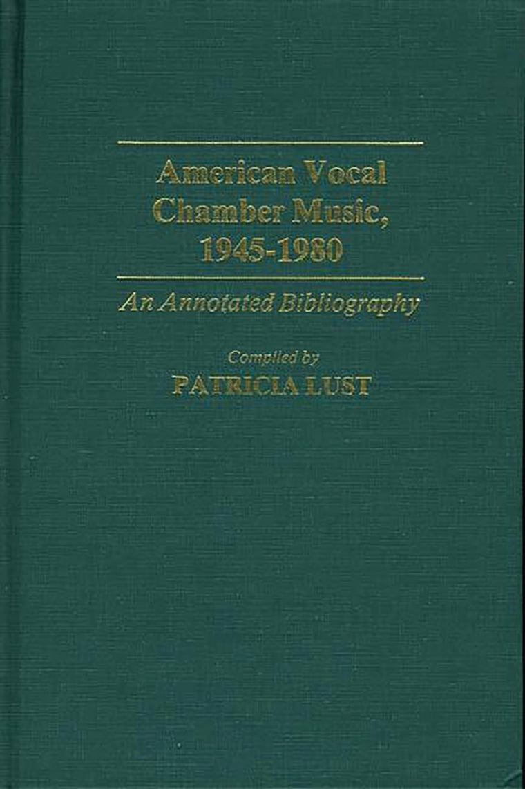 American Vocal Chamber Music, 1945-1980: An Annotated Bibliography (Music Reference Collection)