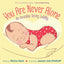 You Are Never Alone: An Invisible String Lullaby (The Invisible String, 5)