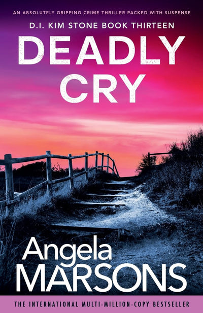 Deadly Cry: An absolutely gripping crime thriller packed with suspense (Detective Kim Stone)