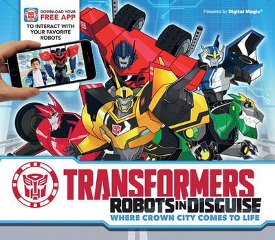 Transformers: Robots in Disguise: Where Crown City Comes to Life (iExplore)