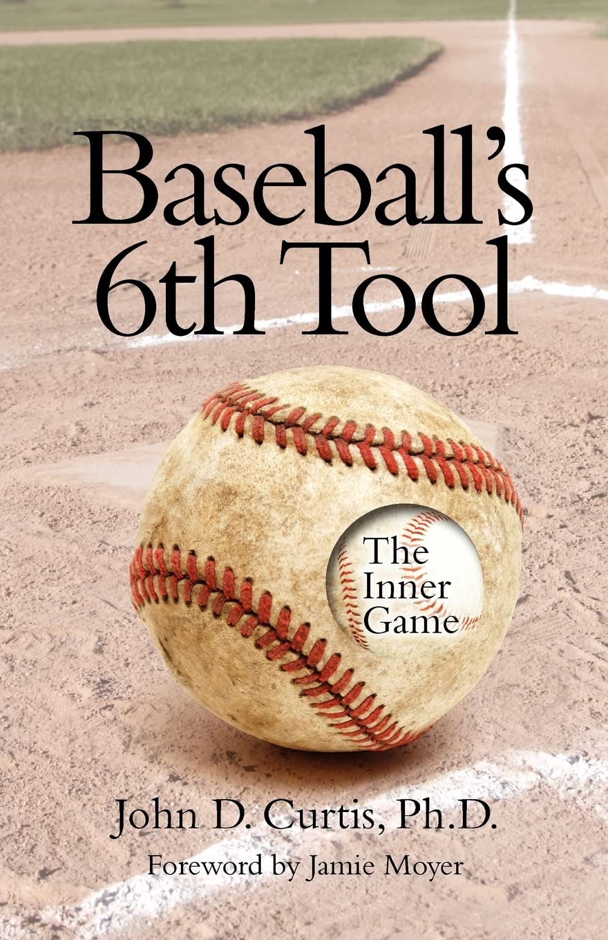Baseballs 6th Tool: The inner game