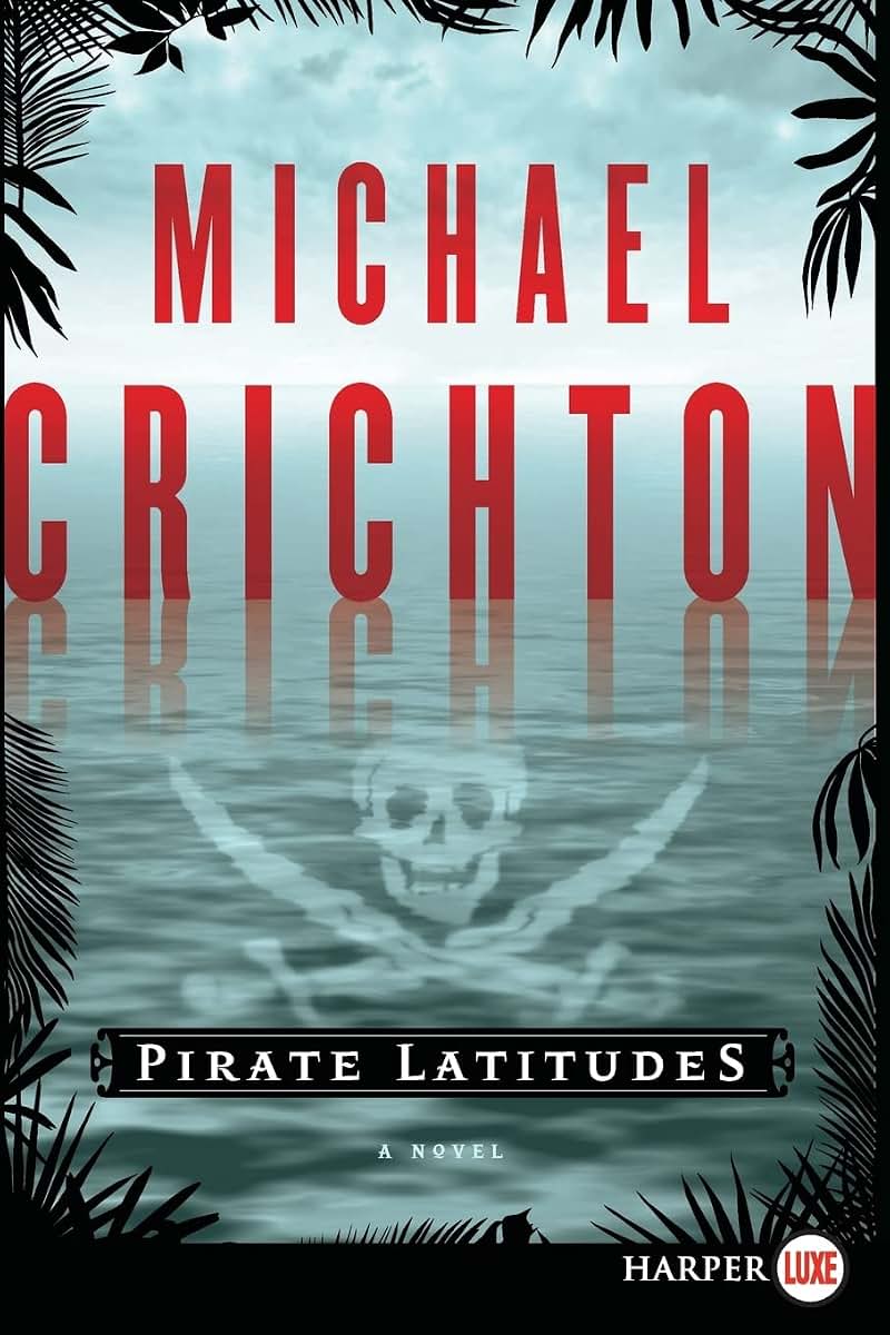Pirate Latitudes: A Novel