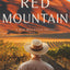 Red Mountain: A Novel (Red Mountain Chronicles)