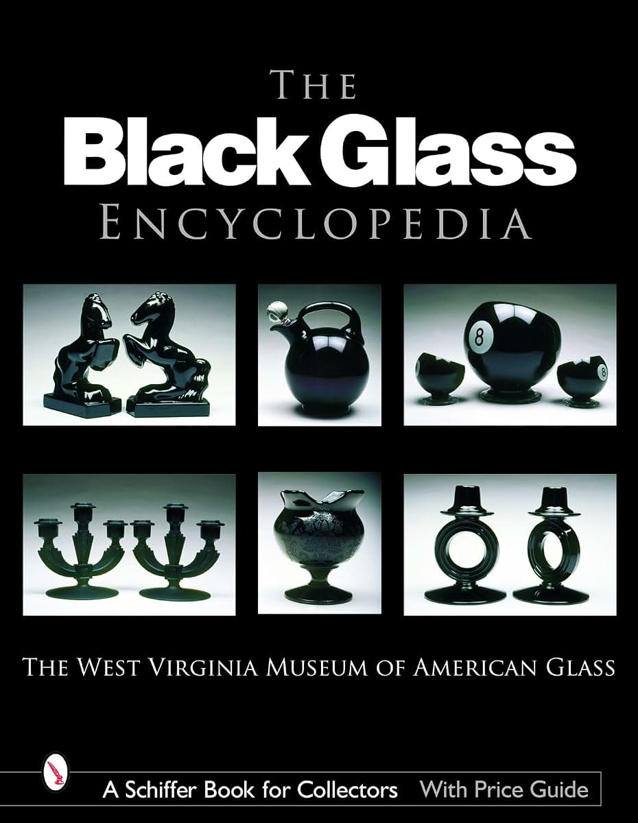 The Black Glass Encyclopedia (Schiffer Book for Collectors)