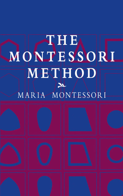 The Montessori Method (Economy Editions)