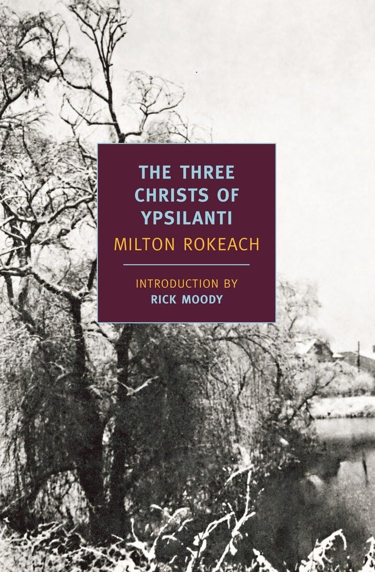 The Three Christs of Ypsilanti (New York Review Classics) by