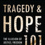 Tragedy and Hope 101: The Illusion of Justice, Freedom, and Democracy