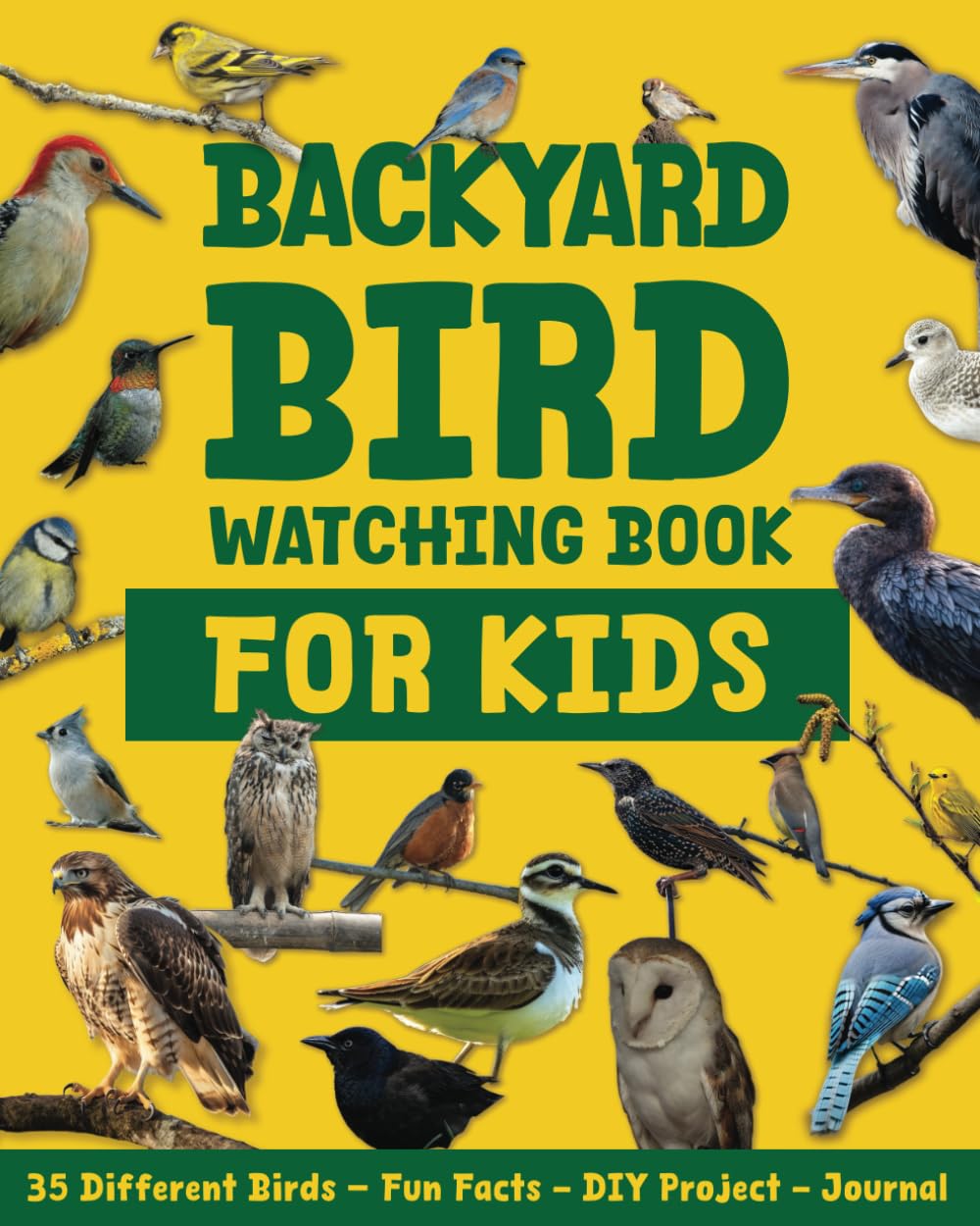 Backyard Bird Watching Book for Kids: Discover 35 Popular Backyard Birds - Includes Birdwatching Guide, QR Codes with Bird Calls, Journal, Interesting Facts, Quiz Fun, and DIY Projects