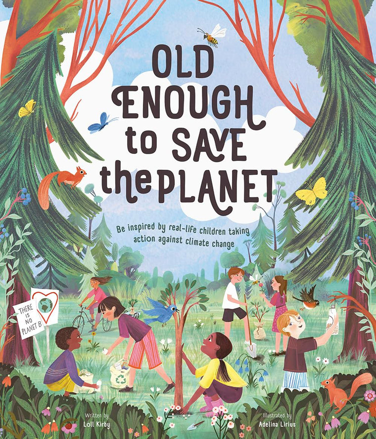 Old Enough to Save the Planet: A Board Book (Changemakers)